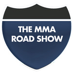 The MMA Road Show®